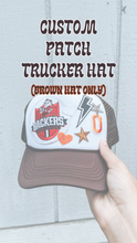 Load image into Gallery viewer, CUSTOM PATCH TRUCKER HAT- BROWN ONLY

