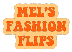 Mel's Fashion Flips