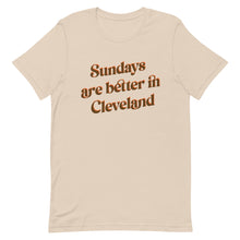 Load image into Gallery viewer, Sundays are Better in Cleveland Unisex t-shirt- Cream
