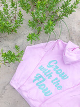 Load image into Gallery viewer, ♡GROW WITH THE FLOW HOODIE
